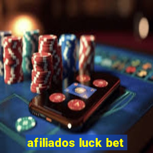 afiliados luck bet